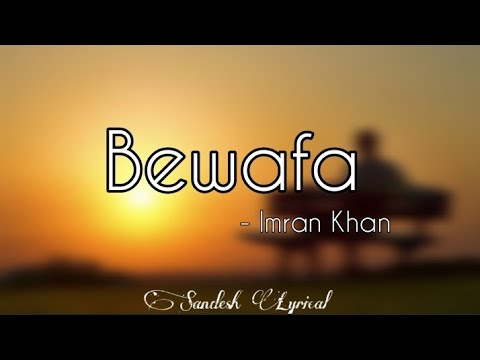 Bewafa Nikli Hai Tu Lyrics   Imran Khan  Tiktok Trending Song  SANDESH LYRICAL