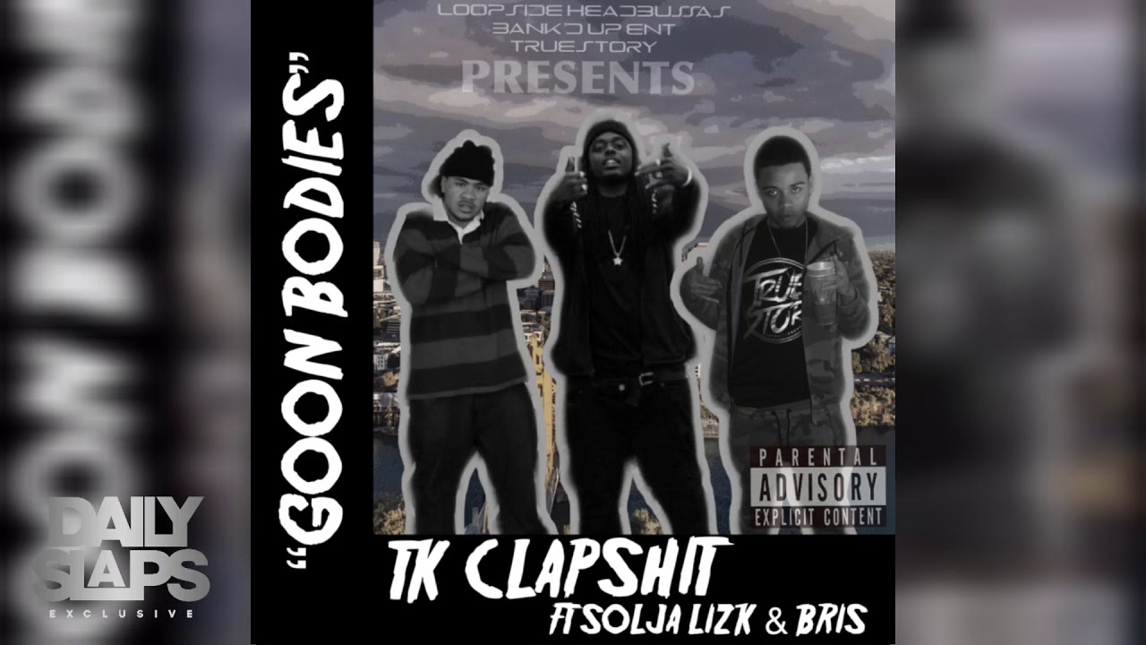 32Clapshxt x Bris x Lizk - Goon Bodies (Official Audio) [New 2020]