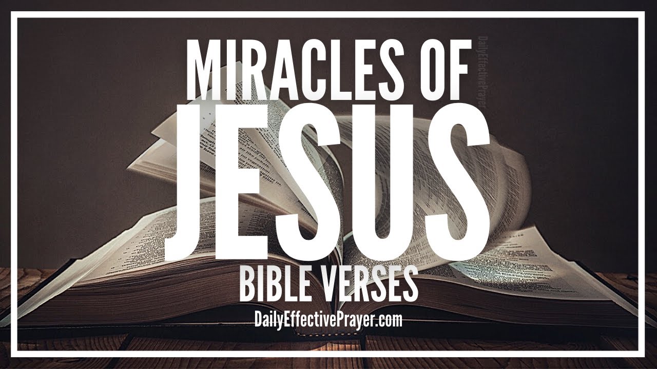 Bible Verses On Miracles Of Jesus | Scriptures About Jesus Miracles (Audio  Bible) - Youtube