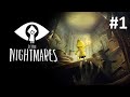 Lets play little nightmares 1