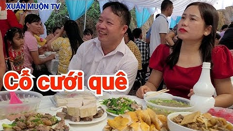 hình ảnh thú vị cỗ cưới quê vùng cao hộ đáp lục Ngạn BG