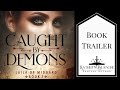 Caught by Demons Book Trailer 