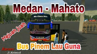 Pesona Bus Pinem Lau Guna Jurusan Medan - Mahato / Lagu Karo Datuk Muda Barus