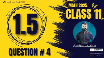 Class 11 math Exercise 1.5 question 4 complete solution Math class 11 new book 2025 | 1st Year Math