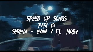 séréna - evan v ft. moby (speed up) Resimi