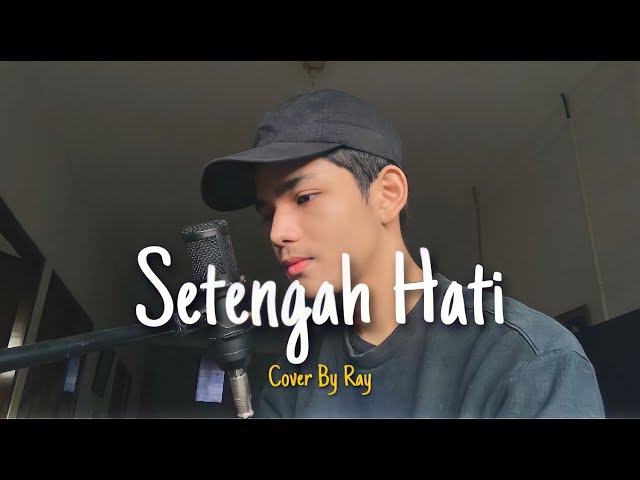 Setengah Hati - Adaband (Cover By Ray Surajaya) class=