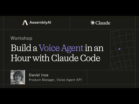 Build a Voice Agent in an Hour with Claude Code | AssemblyAI Workshop