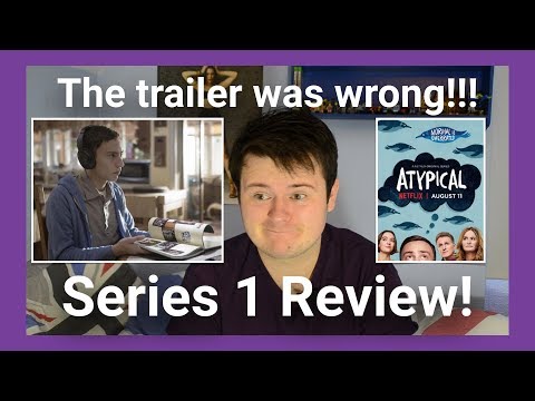 Autistic Person Reviews Netflix's “Atypical” Series 1