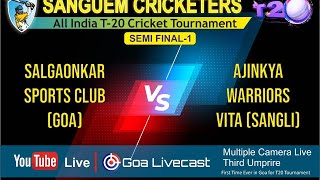 Semi Final 1 | Salgaonkar Goa vs Ajinkya Warriors Sangli | Sanguem Cricketers All India T20 2020