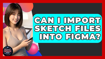 Can I Import Sketch Files Into Figma? - Graphic Design Nerd