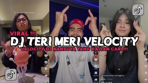 DJ TERI MERI VELOCITY DJ NANSUYA VIRAL TIKTOK 2025