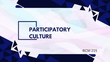BCM 215   Participatory Culture