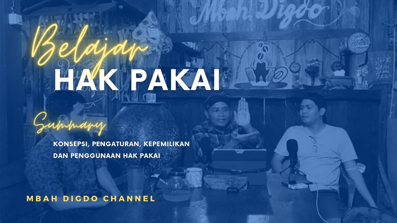 HAK PAKAI - Belajar @Mbah Digdo