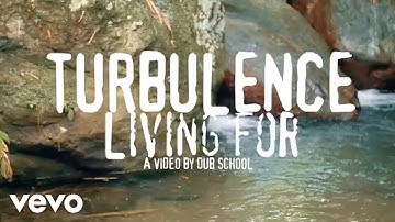 Turbulence - Living For (Official Video)
