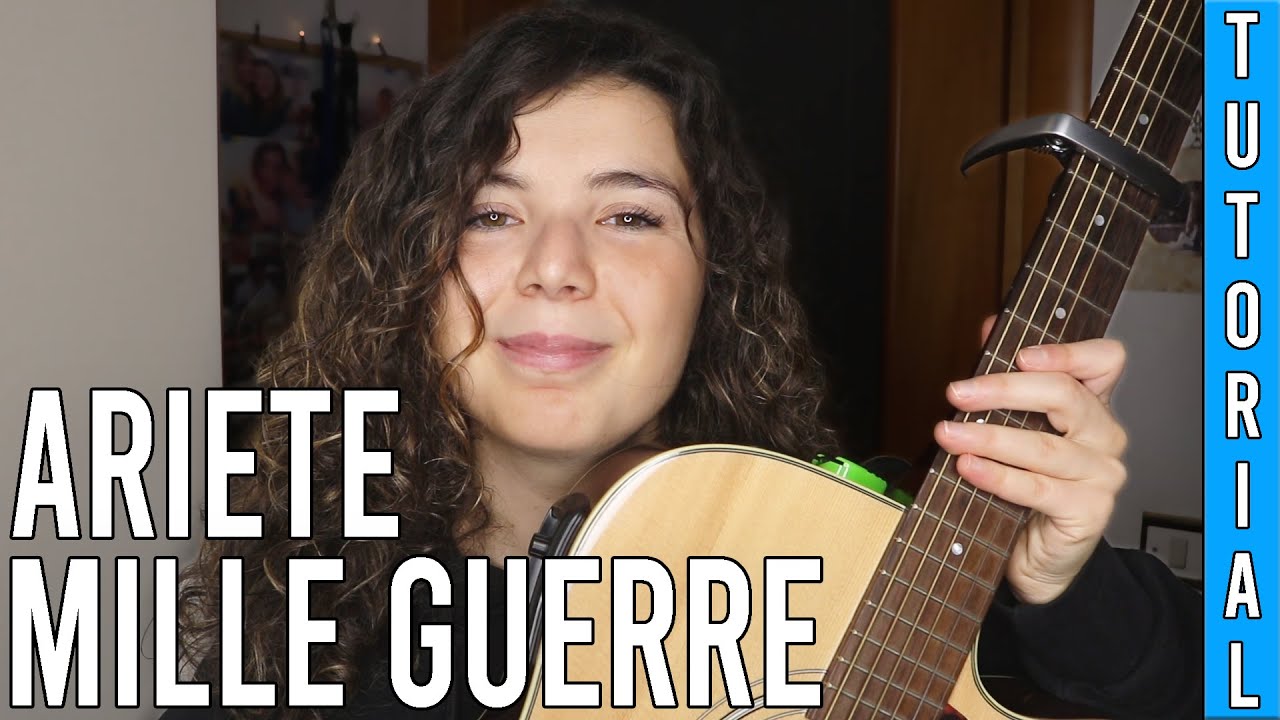 Ariete Mille Guerre Accordi Facili Alla Chitarra TUTORIAL YouTube