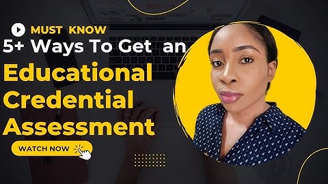 How to get ECA - Educational Credential Assessment Report for CANADIAN EXPRESS ENTRY PR Application