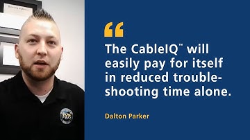 CableIQ™ Testimonial (Dalton Parker) by Fluke Networks