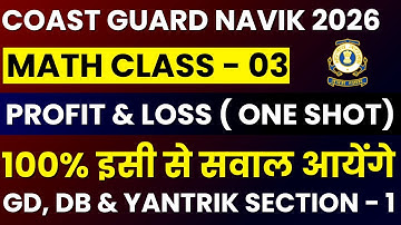 Coast Guard Navik GD DB, Yantrik Math Live Class | Profit & Loss One Shot | Zero to Advanced | Day 3
