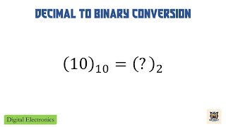 Problem 1- Decimal to Binary Conversion | Digital Electronics | Explained in Assamese