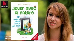 Comment éveiller les bébés à la nature par Elise Mareuil