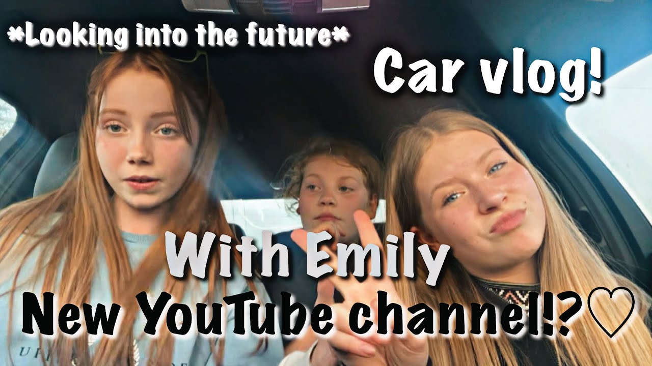 CREATING A NEW YOUTUBE CHANNEL*Car Vlog* | Evie Macdonald