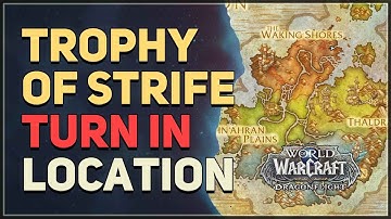 Trophy of Strife Turn In Location WoW