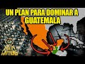 Mxico planeaba invadir guatemala