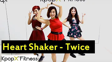 TWICE (트와이스) "HEART SHAKER"  | KPOPX FITNESS | KPOP DANCE| DANCE TUTORIAL| KPOP WORKOUT