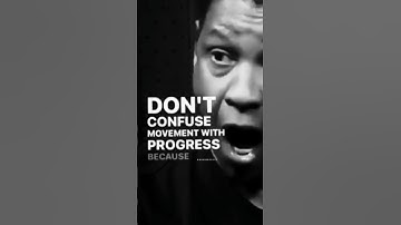 Don’t Mistake Activity for Progress:How to Move with Purpose #motivation #denzelwashingtonspeechs