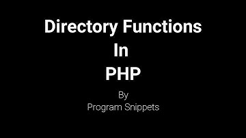 Directory Functions In PHP
