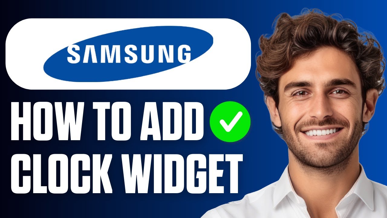 How To Add Clock Widget To Home Screen On Samsung Phone (Easy Guide ...