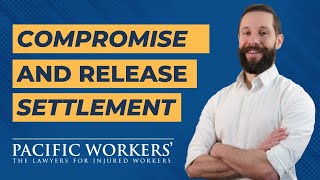 What Is a Compromise and Release Settlement in Workers' Comp?