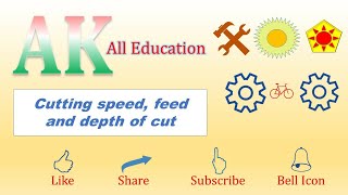 Cutting Speed, Feed And Depth Of Cut Full Detail For Most Of Machines