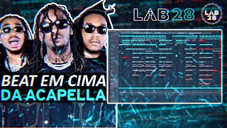 FAZENDO UM BEAT EM CIMA DA ACAPELLA