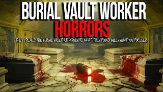 15 Creepiest Burial Vault Worker Horror Stories That Will Haunt You