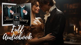 Henry | Full Length Free Regency Romance Audiobook