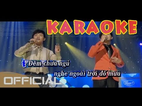 [KARAOKE] LK Mưa Nửa Đêm, Ai Cho Tôi Tình Yêu - Quang Lê, Nguyên Lê