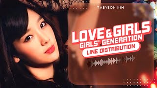 LOVE&GIRLS - Girls’ Generation (少女時代) | Line Distribution