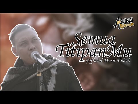 Agung Pradanta - Semua TitipanMu (Official Music Video)
