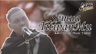 Agung Pradanta - Semua TitipanMu (Official Music Video)