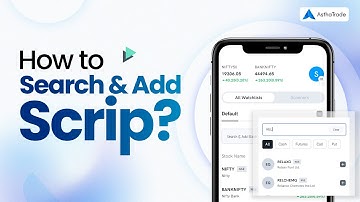 How to search and add scrip in the watchlist in ASTHA FLOW mobile app?