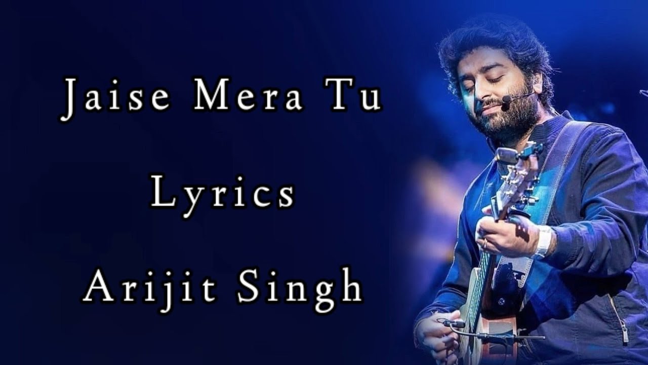 Jaise Mera Tu Lyrics  Arijit Singh  Priya Saraiya  Sachin Jigar saif Ali Khan Eleana Dcruz 