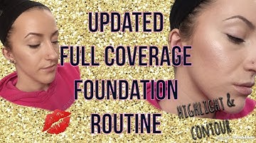 Updated Full Coverage Foundation/Contour/Highlight Routine