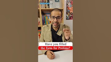 Have you filled the form for Prelims?