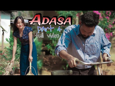 Adasa part 4 || Full video ||  #garofilm