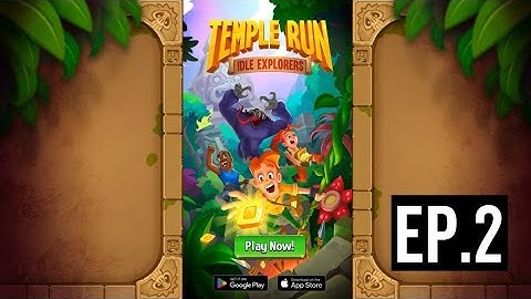 Temple Run: Idle Explorers - Ep2