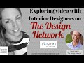 Exploring Video with Interior Designers on THE DESIGN NETWORK Exploring Video with Interior Designers on THE DESIGN NETWORK