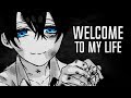 Nightcore - Welcome To My Life (Lyrics)