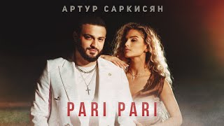 Смотреть Артур Саркисян - Pari Pari (2024) Видеоклип!