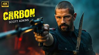CARBON : New Action Movie 2025 | Scott Adkins | Full Movie | 4K HDR #actionmovies